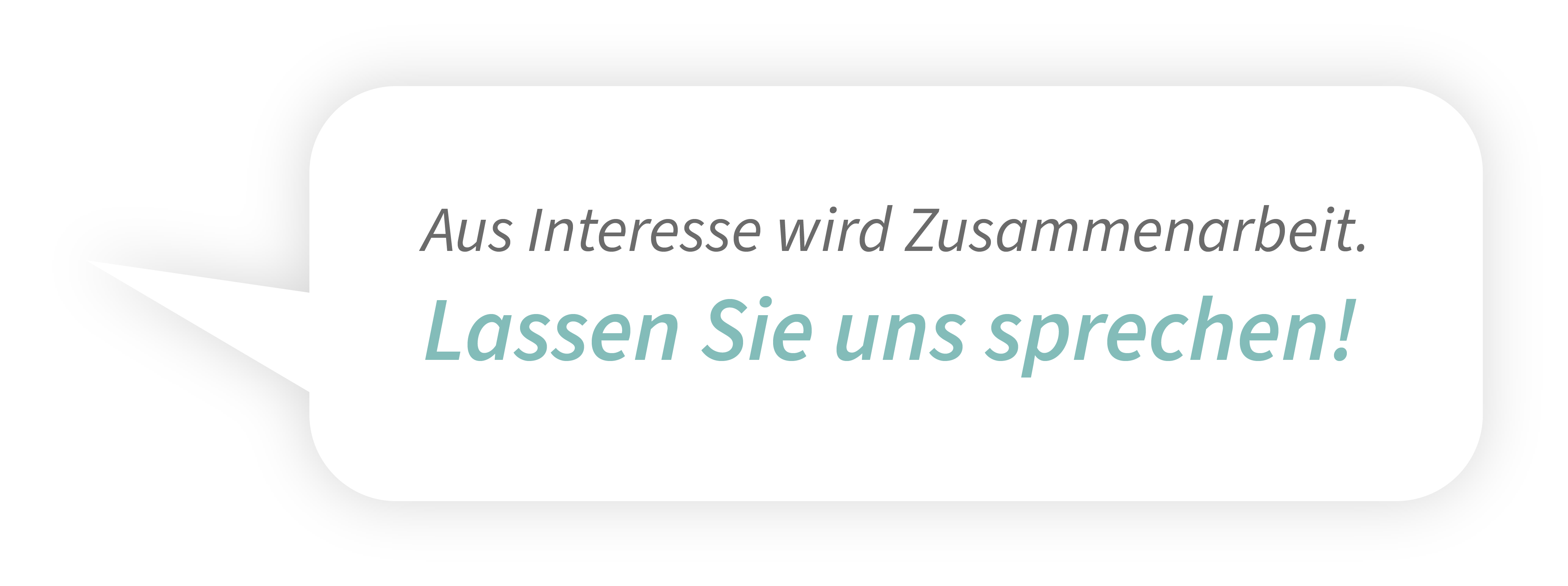 Lassen Sie uns sprechen!