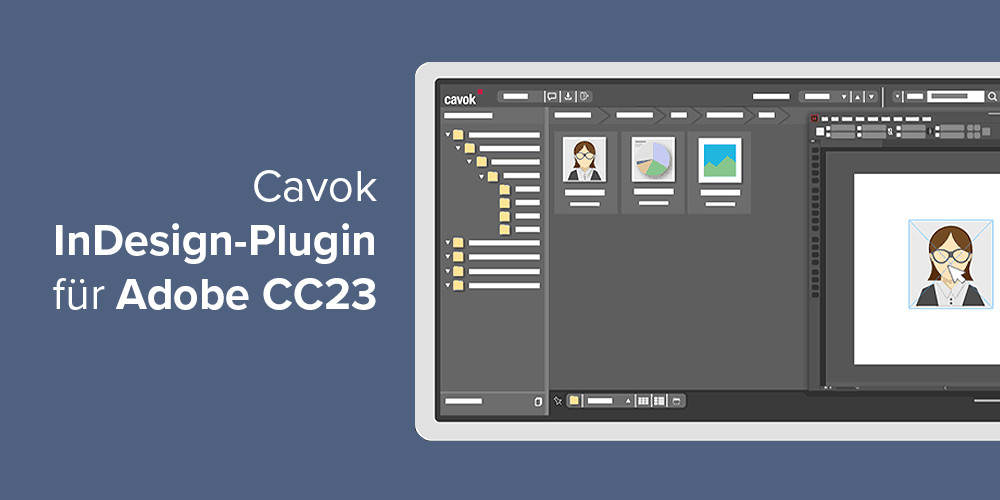 Adobe InDesign-Plugin für CC23 für Cavok DAM Software ab sofort erhältlich